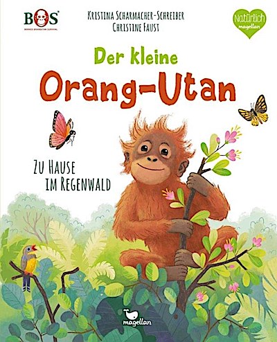 Der kleine Orang-Utan - Zu Hause im Regenwald