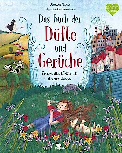 Das Buch der Düfte und Gerüche - Erlebe die Welt mit deiner Nase