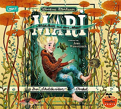 Mari - Mädchen aus dem Meer - Das Schildkröten-Orakel, 1 Audio-CD, 1 MP3