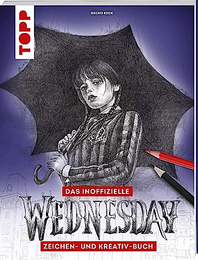 Das inoffizielle Wednesday Zeichnen- und Kreativ-Buch