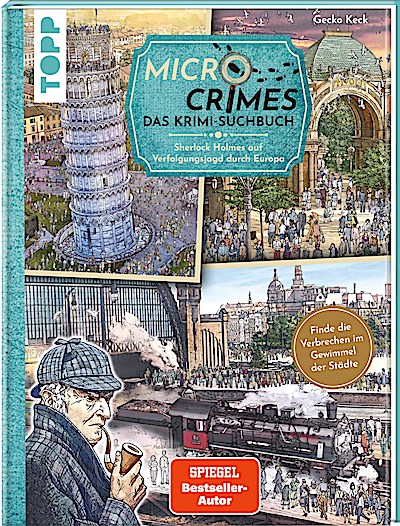 Micro Crimes. Das Krimi-Suchbuch. Sherlock Holmes auf Verfolgungsjagd durch Europa. Finde die Ganoven im Gewimmel der Goldenen 20er
