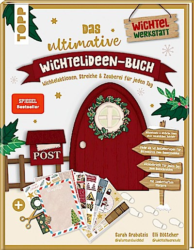 Das ultimative Wichtelideen-Buch. Wichtelaktionen, Streiche & Zauberei für jeden Tag.