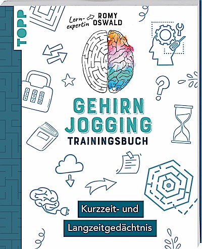 Gehirnjogging - Trainingsbuch: Kurzzeit- und Langzeitgedächtnis
