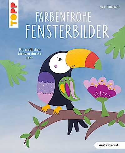 Farbenfrohe Fensterbilder (kreativ.kompakt)