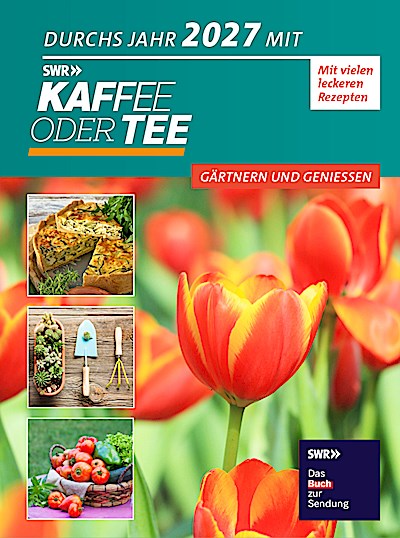 Durchs Jahr 2027 mit KAFFEE ODER TEE