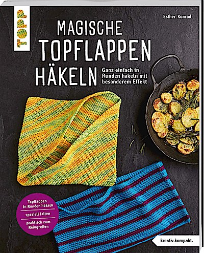 Magische Topflappen häkeln (kreativ.kompakt.)