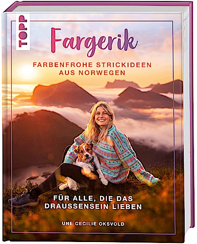 Fargerik - Farbenfrohe Strickideen aus Norwegen