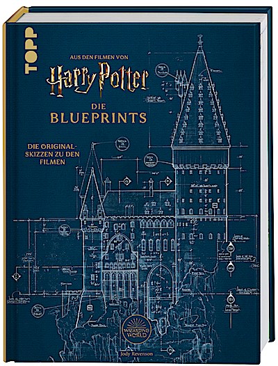 Harry Potter Die Blueprints - Deutsche Ausgabe