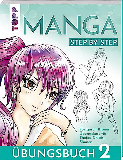 Manga Step by Step Übungsbuch 2