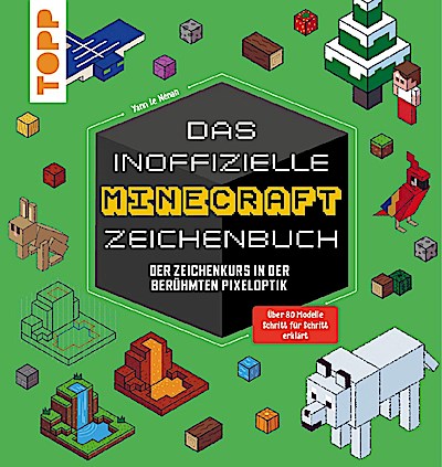 Das inoffizielle Minecraft-Zeichenbuch
