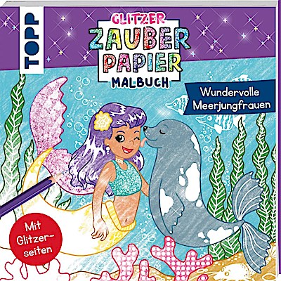 Glitzer Zauberpapier Malbuch Wundervolle Meerjungfrauen