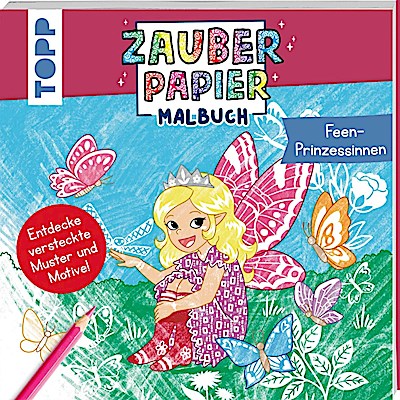 Zauberpapier Malbuch Feen-Prinzessinnen