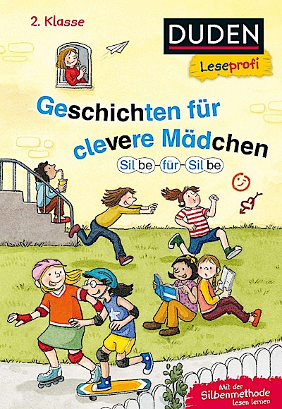 Leseprofi - Silbe für Silbe: Geschichten für clevere Mädchen, 2. Klasse