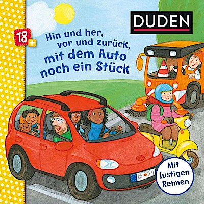 Duden 18+: Hin und her, vor und zurück, mit dem Auto noch ein Stück