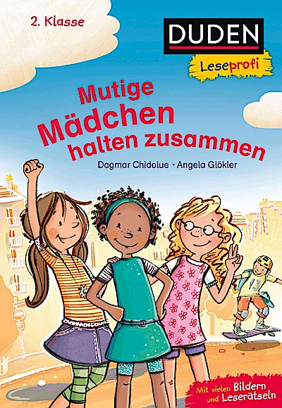 Duden Leseprofi - Mutige Mädchen halten zusammen, 2. Klasse