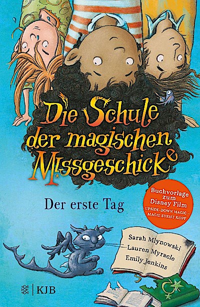 Die Schule der magischen Missgeschicke - Der erste Tag