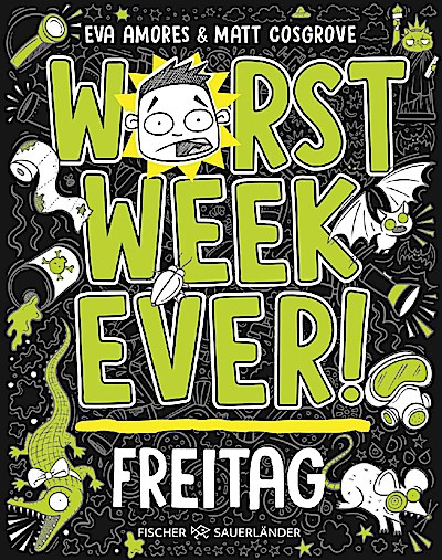Worst Week Ever - Freitag