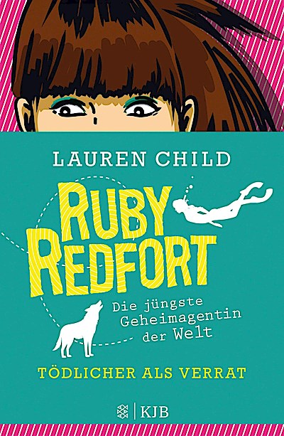 Ruby Redfort - Tödlicher als Verrat