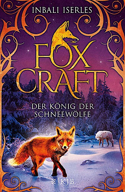 Foxcraft (3) - Der König der Schneewölfe