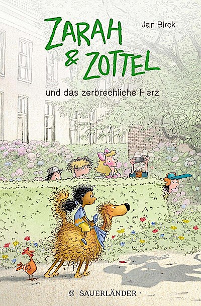 Zarah und Zottel - Und das zerbrechliche Herz