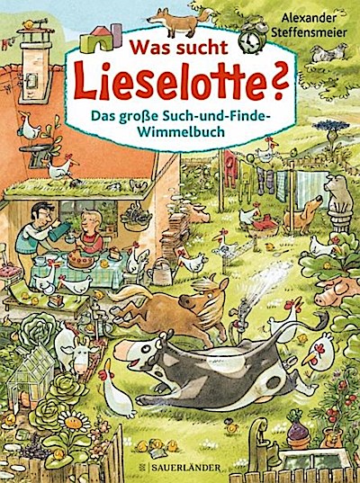 Was sucht Lieselotte? Das große Such-und-Finde-Wimmelbuch