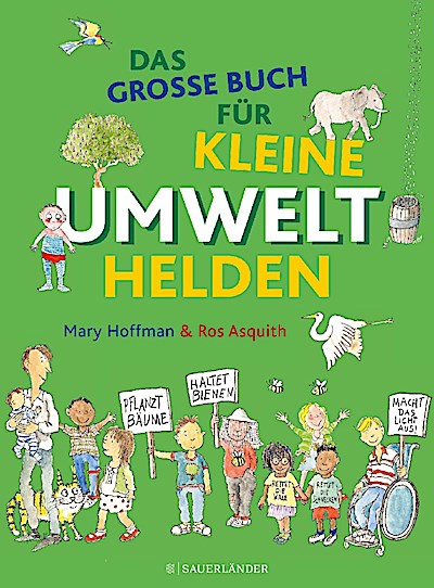 Das große Buch für kleine Umwelthelden