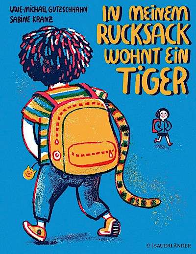 In meinem Rucksack wohnt ein Tiger