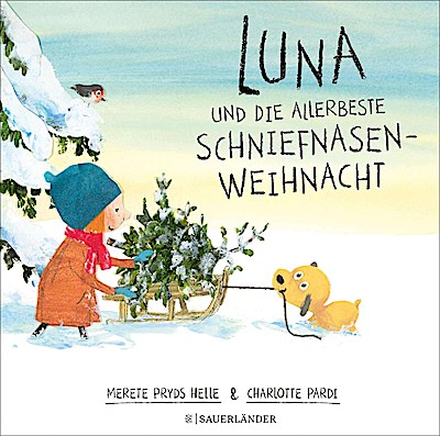 Luna und die allerbeste Schniefnasen-Weihnacht