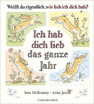 Weißt du eigentlich, wie lieb ich dich hab? Ich hab dich lieb das ganze Jahr