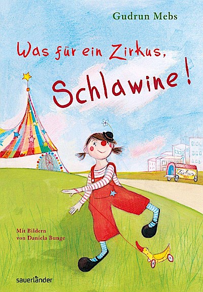 Was für ein Zirkus, Schlawine!