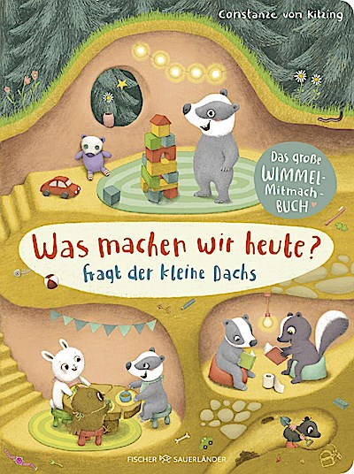 Was machen wir heute?, fragt der kleine Dachs