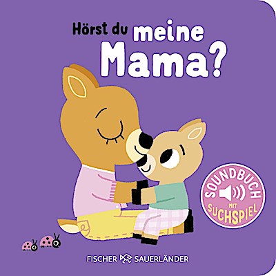 Hörst du? Meine Mama