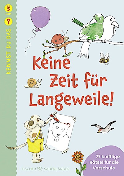 Kennst du das? Keine Zeit für Langeweile!