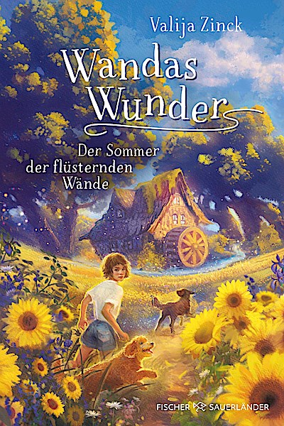 Wandas Wunder ¿ Der Sommer der flüsternden Wände