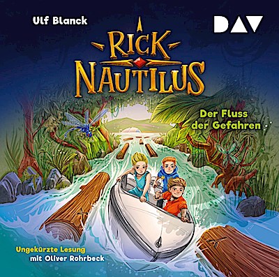 Rick Nautilus - Teil 9: Der Fluss der Gefahren, 2 Audio-CD