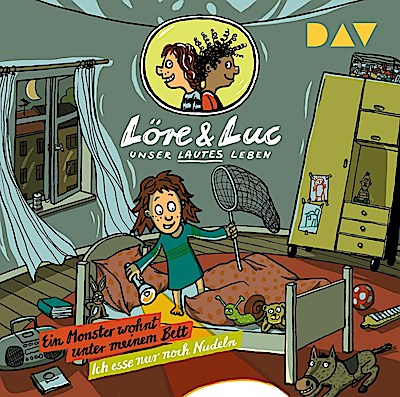 Löre & Luc - Unser lautes Leben (7). Folge 13: Ein Monster wohnt unter meinem Bett / Folge 14: Ich esse nur noch Nudeln