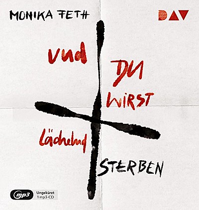 Und du wirst lächelnd sterben, 1 Audio-CD, 1 MP3