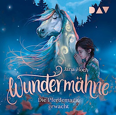 Wundermähne - Teil 1: Die Pferdemagie erwacht