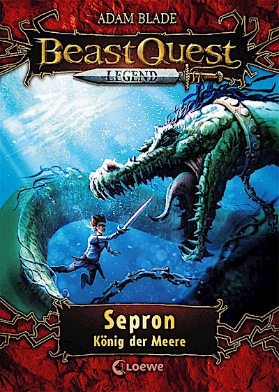 Beast Quest Legend 2 - Sepron, König der Meere