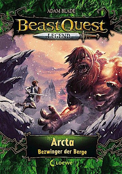 Beast Quest Legend (Band 3) - Arcta, Bezwinger der Berge