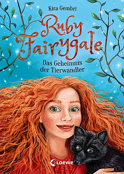 Ruby Fairygale (Band 3) - Das Geheimnis der Tierwandler