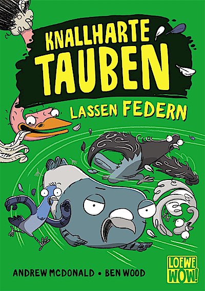 Knallharte Tauben lassen Federn (Band 2)