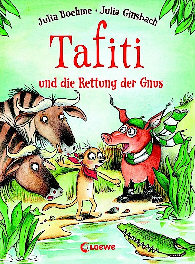 Tafiti und die Rettung der Gnus (Band 16)