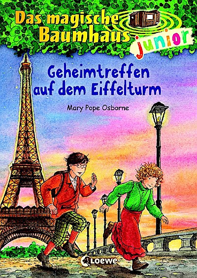 Das magische Baumhaus junior (Band 32) - Geheimtreffen auf dem Eiffelturm