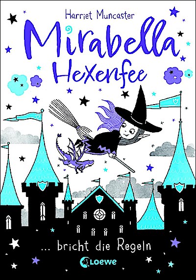 Mirabella Hexenfee bricht die Regeln (Band 2)