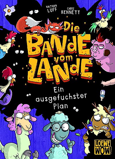 Die Bande vom Lande (Band 3) - Ein ausgefuchster Plan