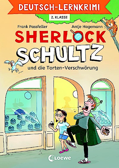 Deutsch-Lernkrimi - Sherlock Schultz und die Torten-Verschwörung