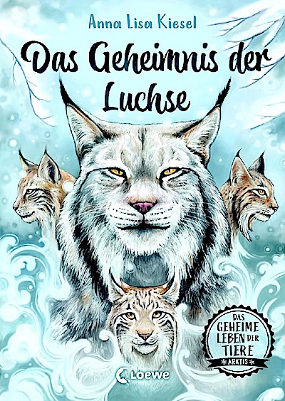 Das geheime Leben der Tiere (Arktis) - Das Geheimnis der Luchse