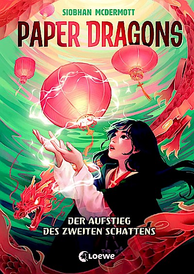 Paper Dragons (Band 1) - Der Aufstieg des Zweiten Schattens
