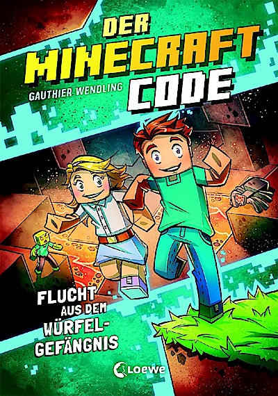 Der Minecraft Code (Band 1) - Flucht aus dem Würfel-Gefängnis